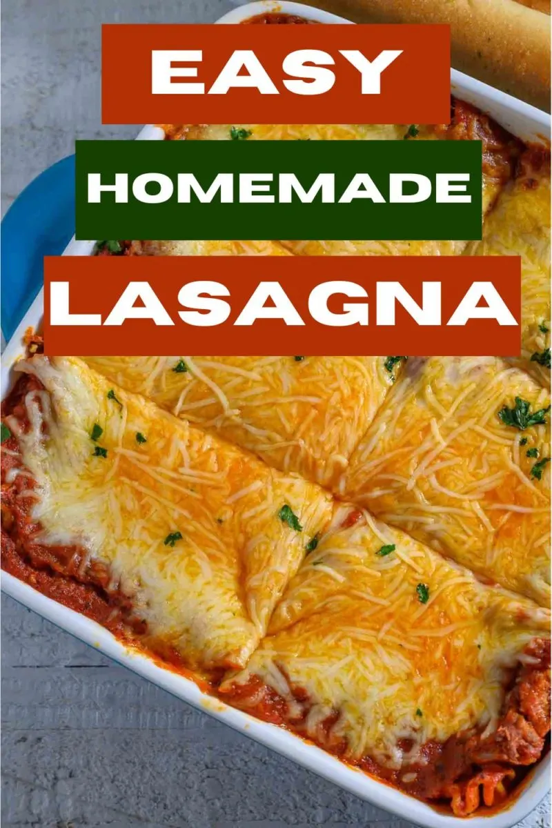 Easy Homemade Lasagna in a dish.