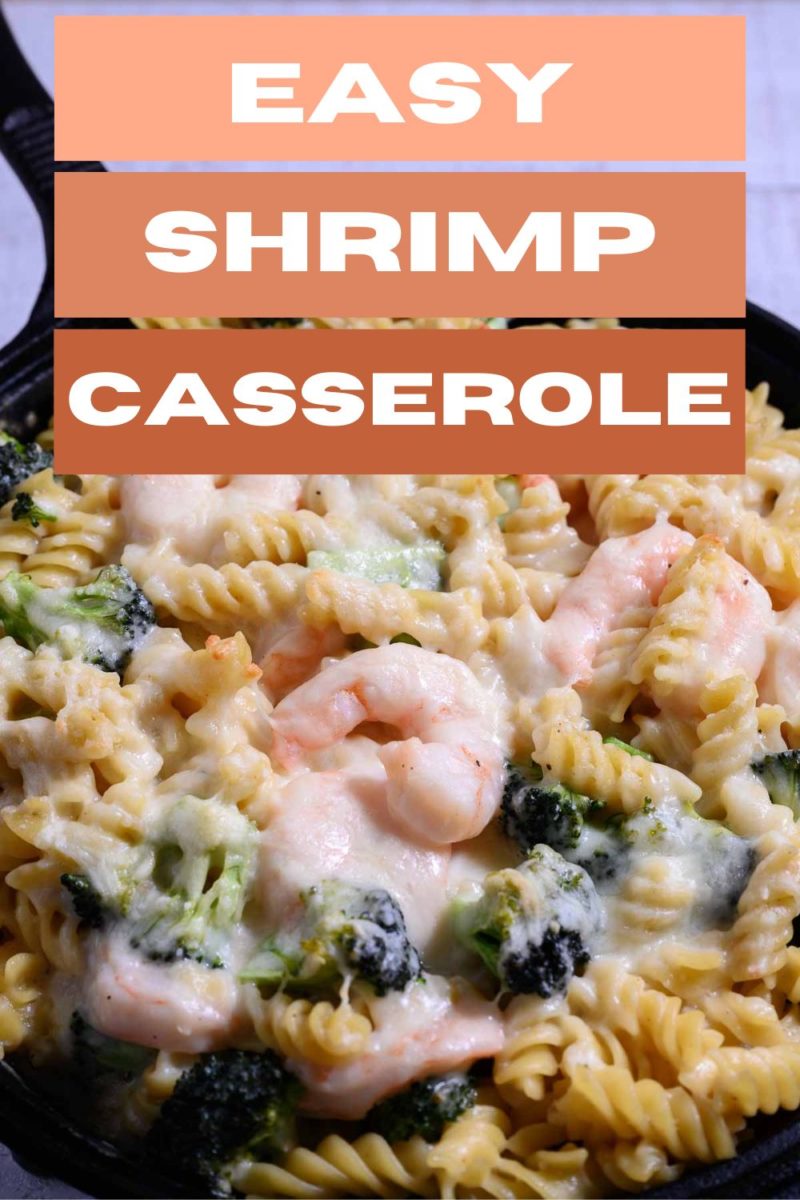 Easy Shrimp Casserole in a cast iron skillet.