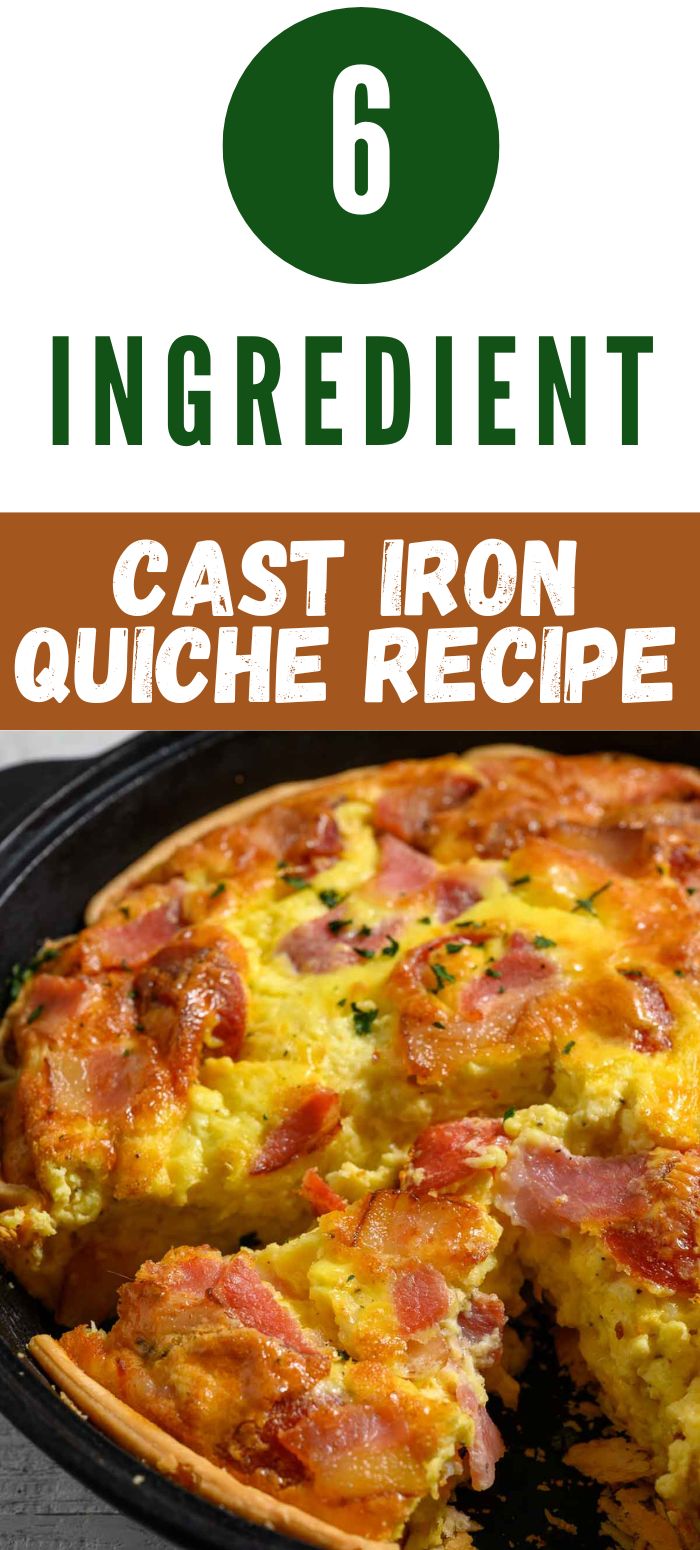 Cast Iron Quiche Recipe (6 Ingredients 6 Steps) Zona's Lazy Recipes