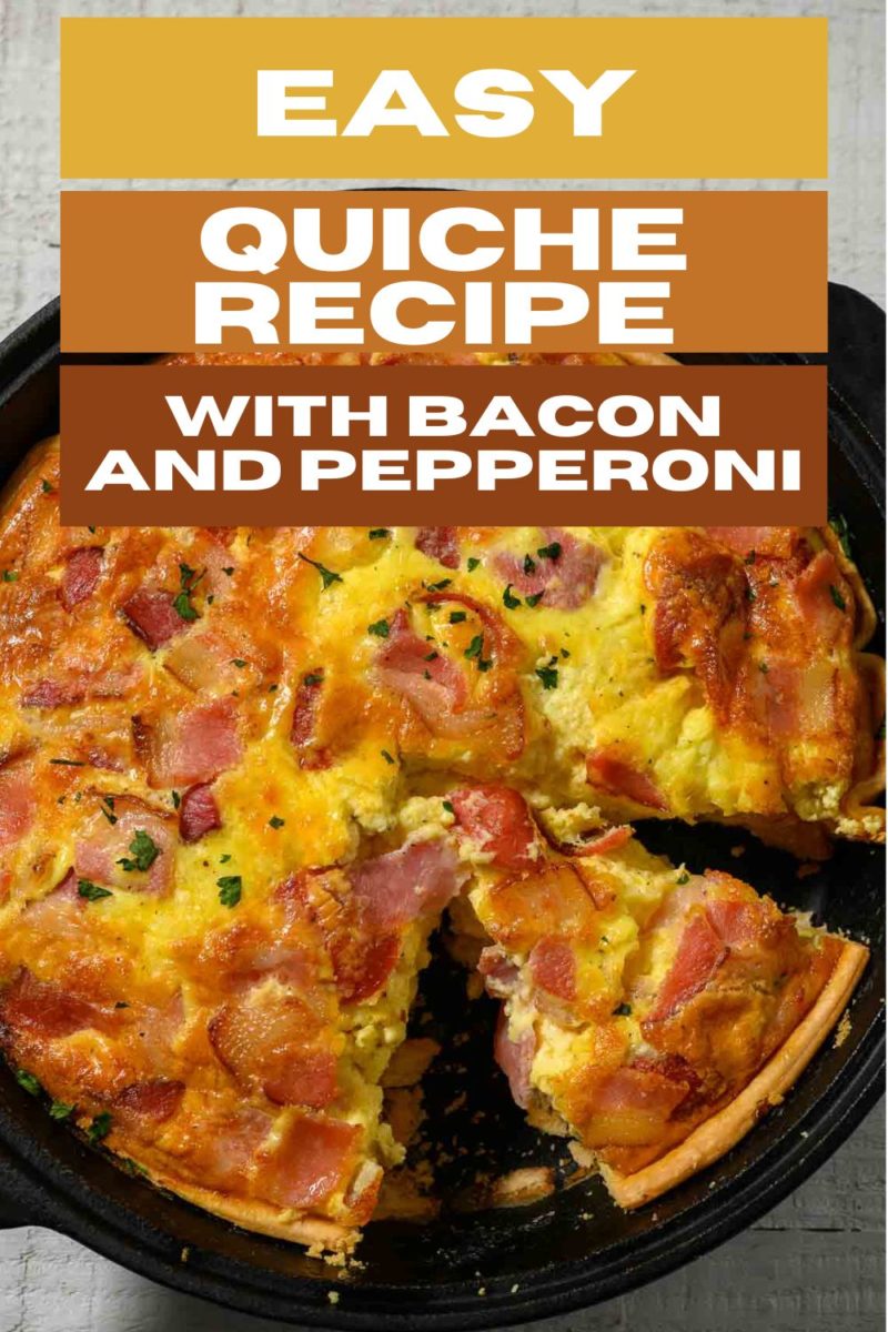 Easy Quiche Recipe with Bacon and Pepperoni in a cast iron skillet.