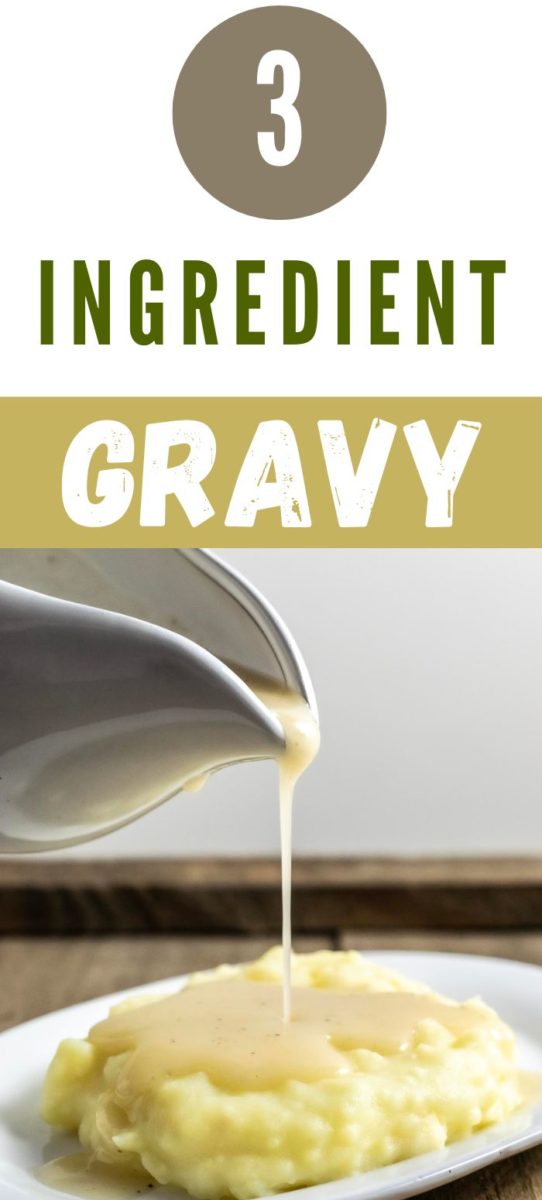 3 Ingredient Gravy pouring over mashed potatoes.
