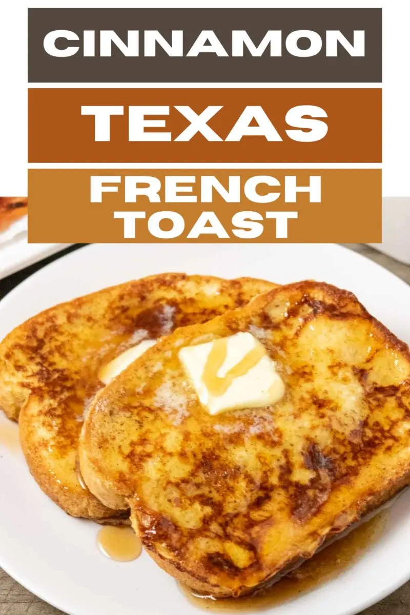 Cinnamon Texas French Toast on a plate.