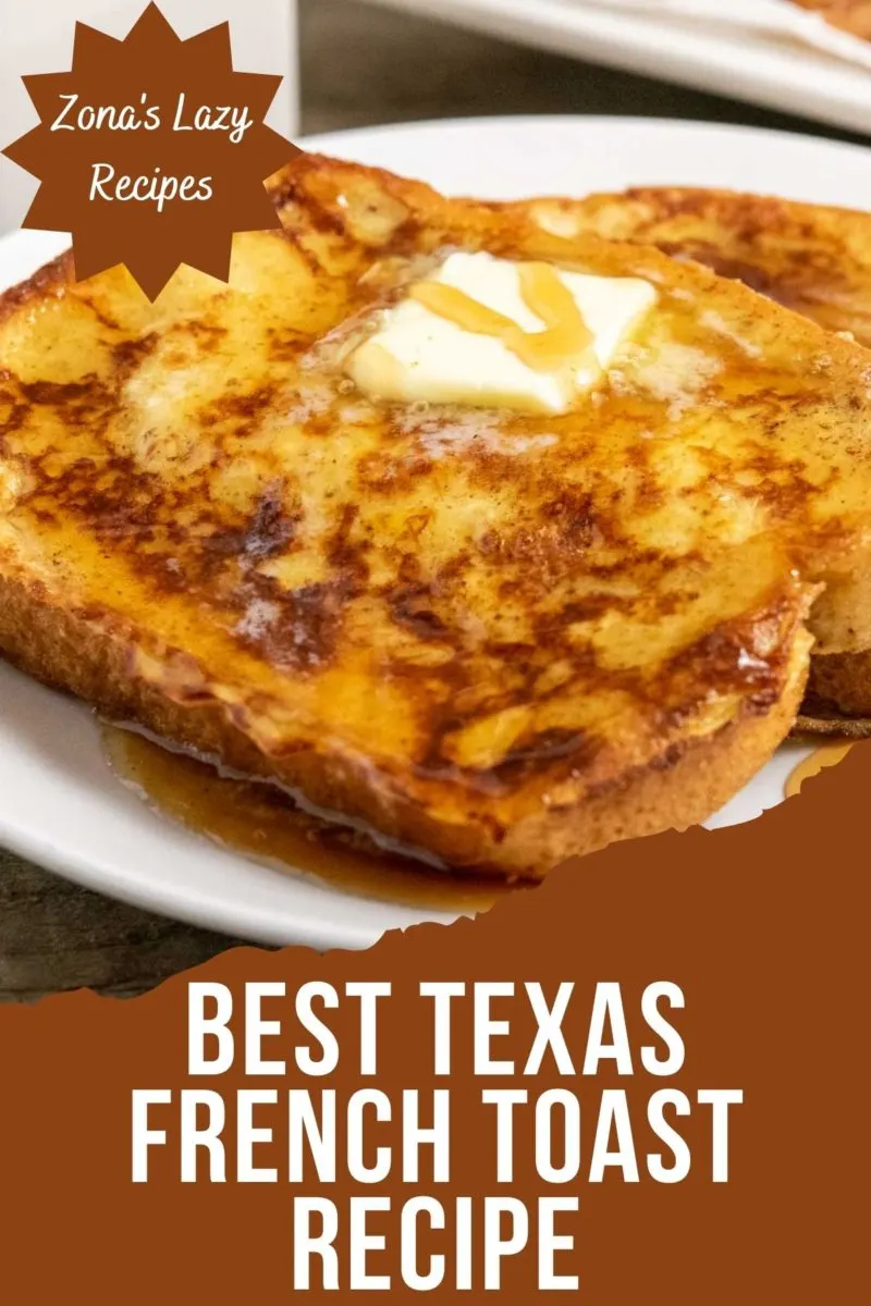 Best Texas French Toast on a plate.