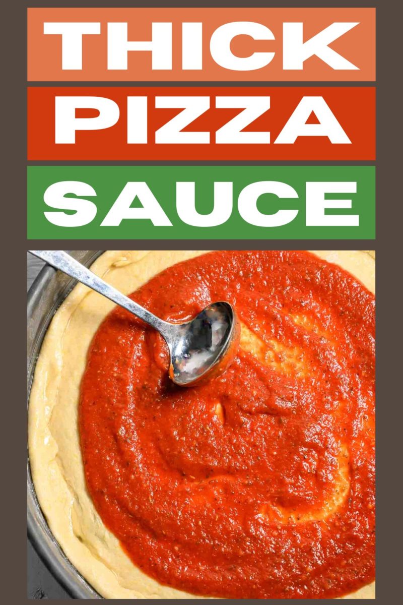 Thick Pizza Sauce on pizza dough.