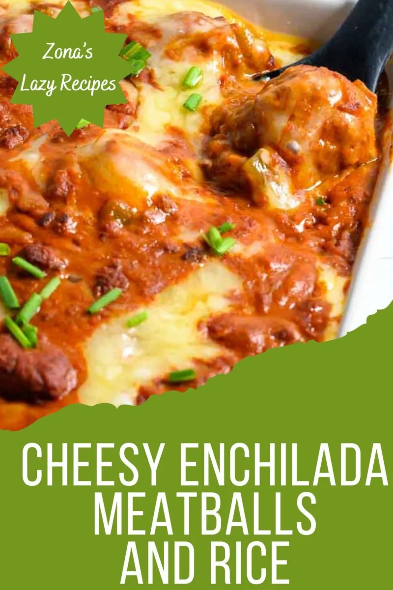 Cheesy Enchilada Meatballs and Rice in a casserole dish.