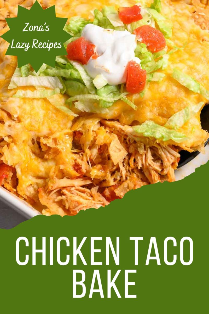 Chicken Taco Bake in a casserole dish.