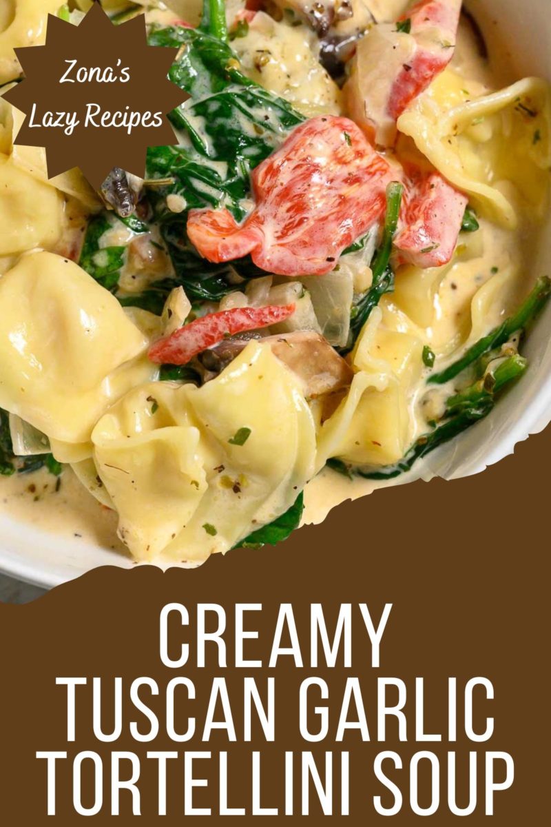 Creamy Tuscan Garlic Tortellini Soup in a bowl.