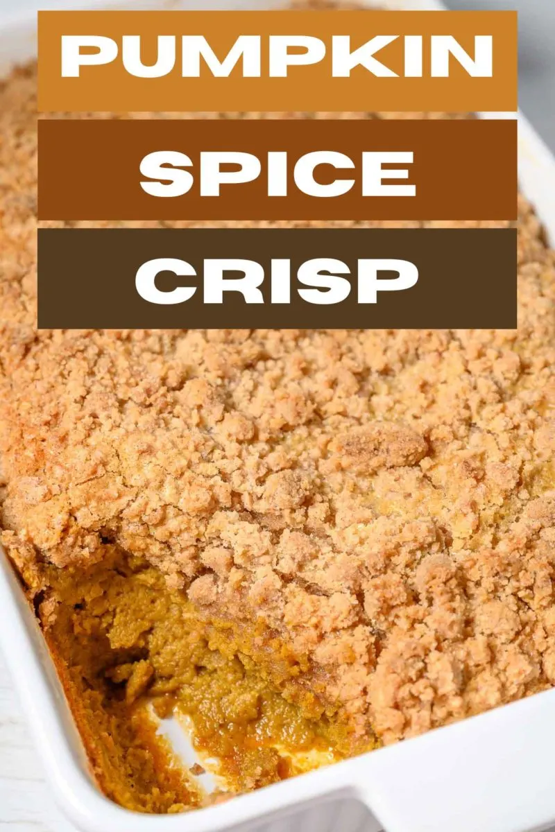 Pumpkin Spice Crisp in a casserole dish.