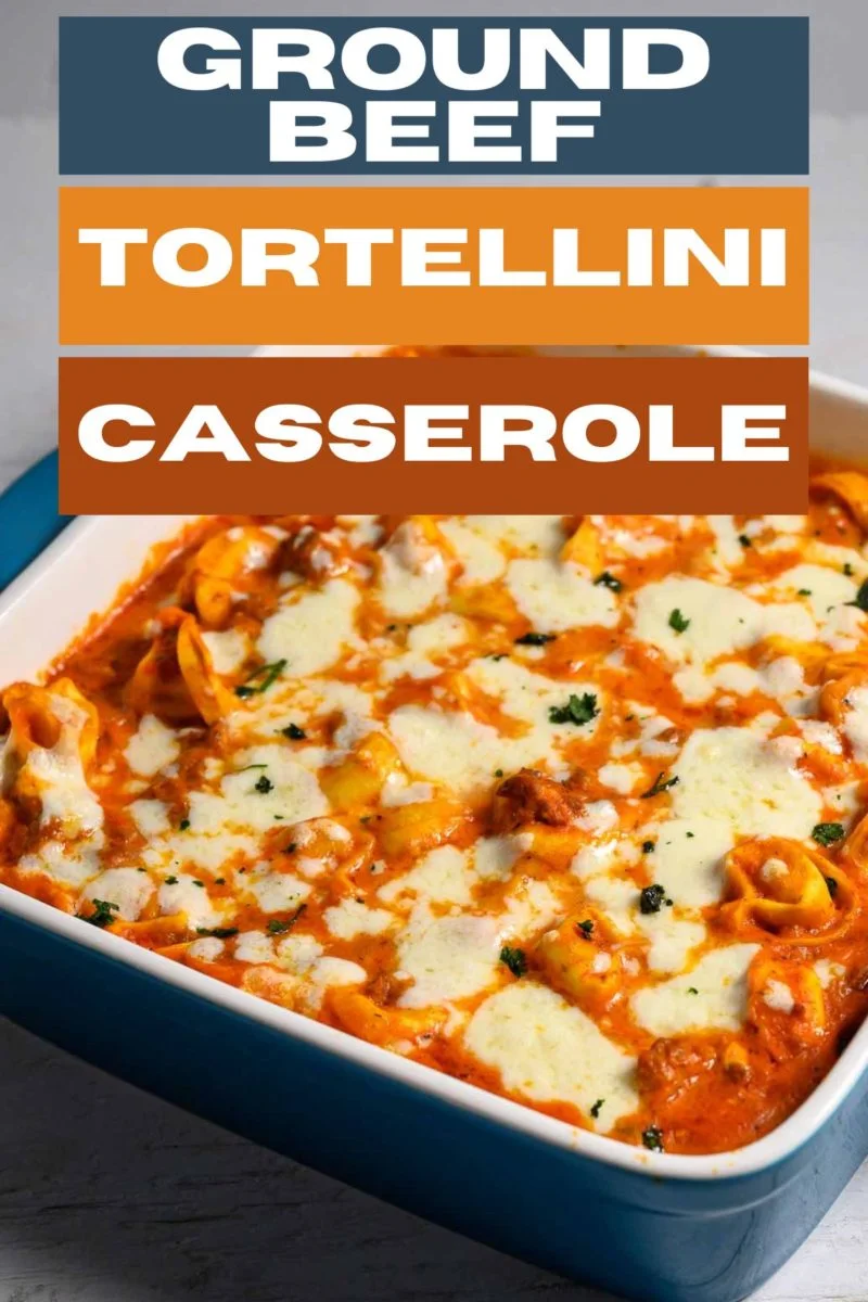 ground beef tortellini casserole in a baking dish.