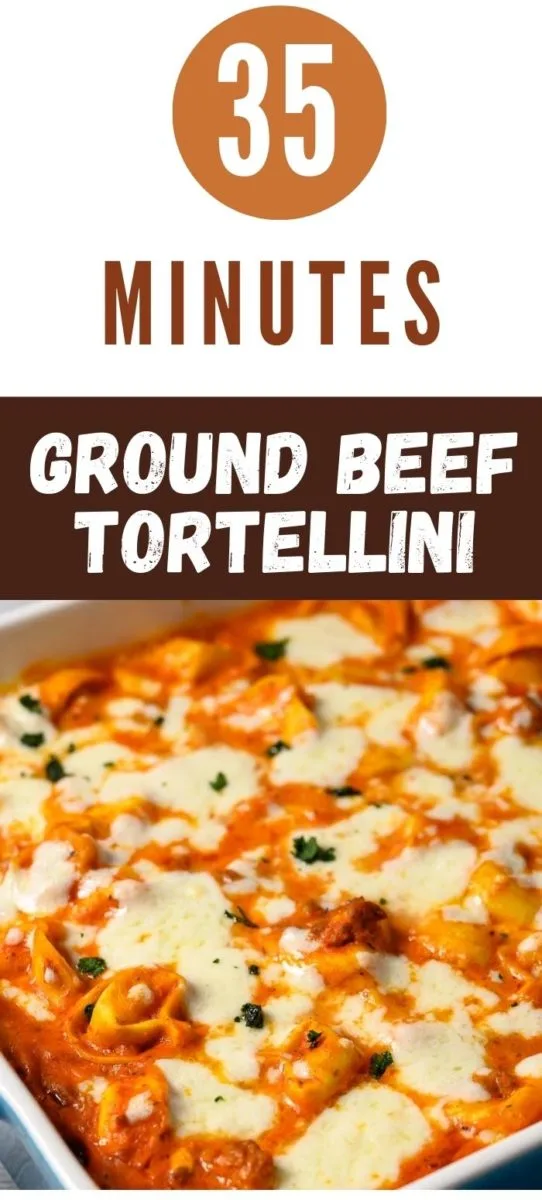 Ground Beef Tortellini in a baking dish.