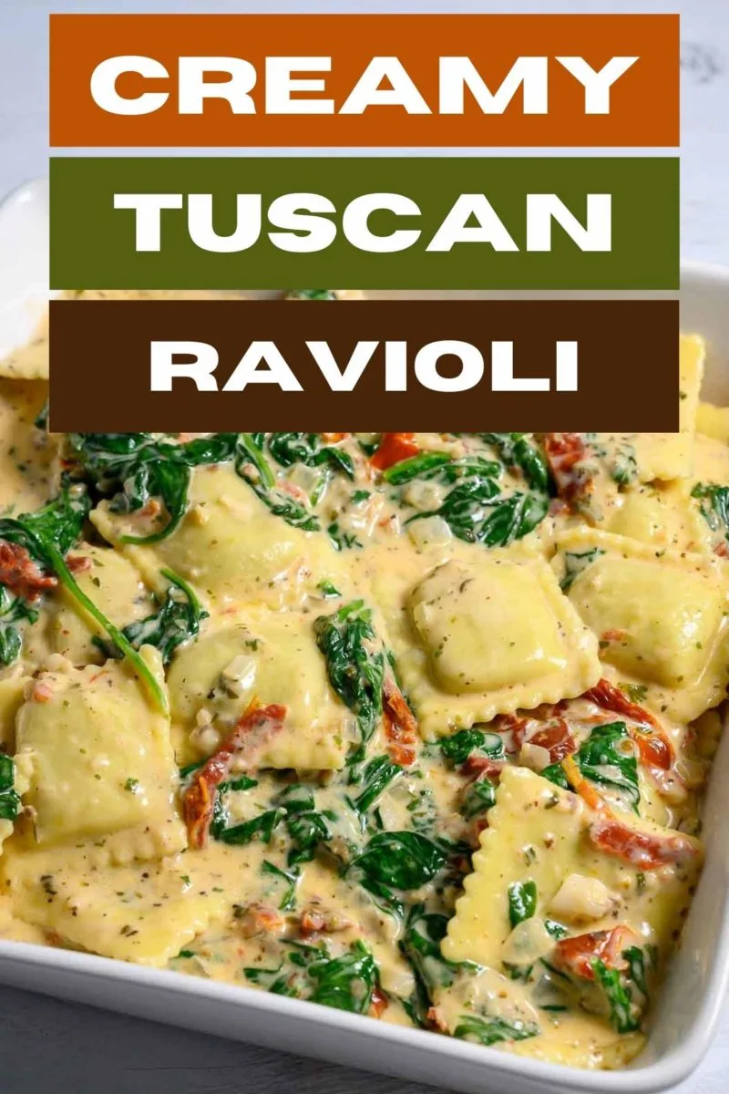 Creamy Tuscan Ravioli in a serving dish.